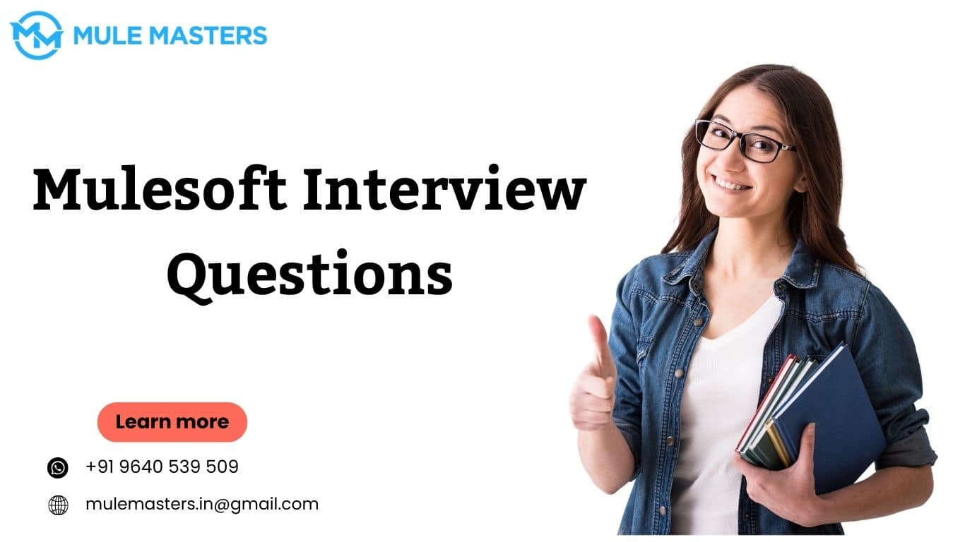 Mulesoft Interview Questions